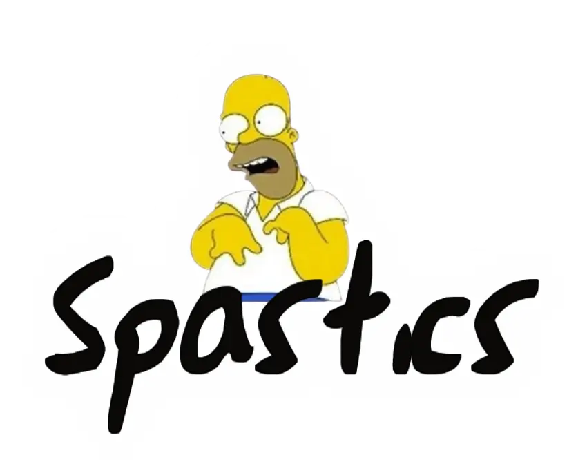 Spastics
